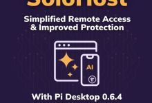 官方发布：Pi Desktop 版本 0.6.4：更便捷的远程访问和更强大的 SoloHost 应用保护_派想网